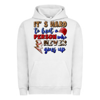 Pigment Lunar Rock It's Hard To Beat A Person Who Never Gives Up Urban Hoodie - BundleAndBundleShop