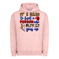 Pigment Salmon It's Hard To Beat A Person Who Never Gives Up Urban Hoodie - BundleAndBundleShop
