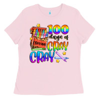100 Days Of Cray Cray Ladies Tee | Teevron