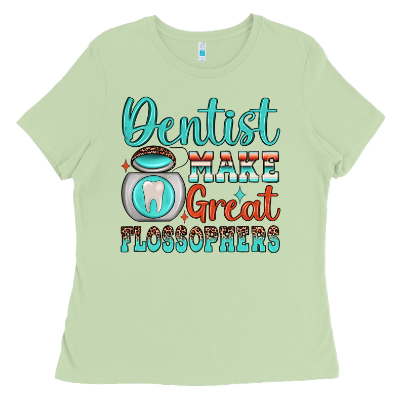 Dentist Make Great Flossophers Ladies Tee by JahusDesignShop | Teevron