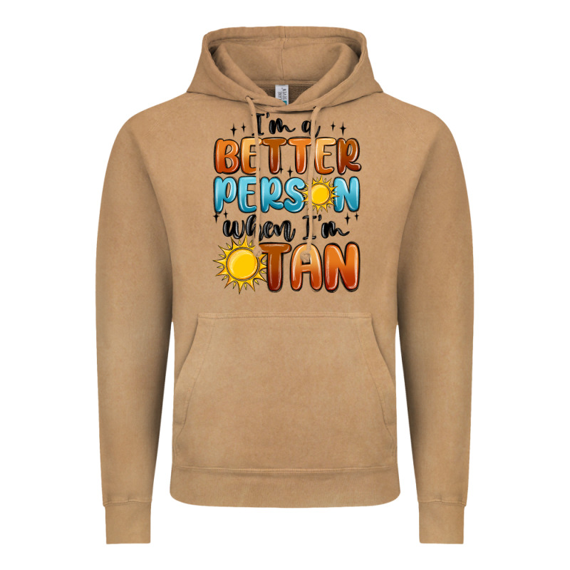 Im Better Person When Im Tan Vintage Hoodie by MaliasSmallBusiness | Teevron