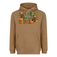 Toasted Coconut gobble till you wobble Heavyweight Hoodie - CowGirlArtShop