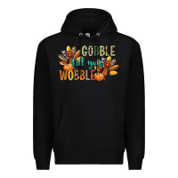 Black gobble till you wobble Premium Hoodie - CowGirlArtShop