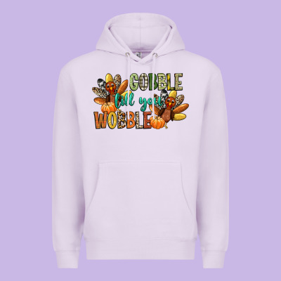 Gobble Till You Wobble Premium Hoodie Designed By Cowgirlartshop