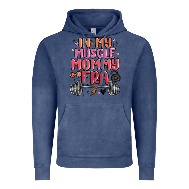 In My Muscle Mommy Era Vintage Hoodie by MaliasSmallBusiness | Teevron