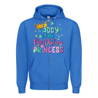 True Royal daddy of the birthday princess Zipper Hoodie - NancyCooperArtShop