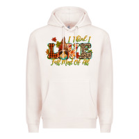 Pale Pink i think i love fall most of all Premium Hoodie - CowGirlArtShop