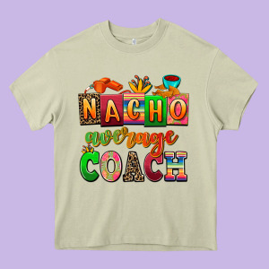 Nacho Average Coach Heavy Core Tee Designed By Adodesignshop