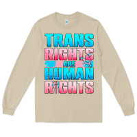 Trans Rights Are Human Rights Long Sleeve Tee | Teevron