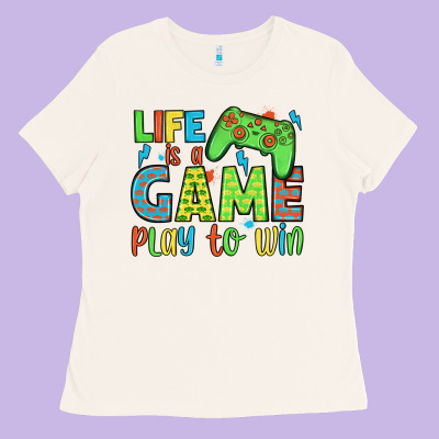 Life Is A Game Play To Win Ladies Tee Designed By Jahusdesignshop