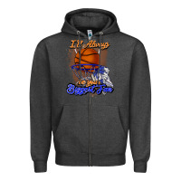 Charcoal Heather I'll always be your biggest fan basketball Zipper Hoodie - NancyCooperArtShop