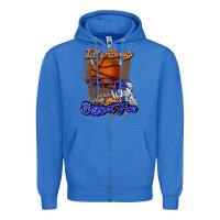 True Royal I'll always be your biggest fan basketball Zipper Hoodie - NancyCooperArtShop