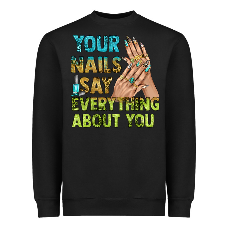 Your Nails Say Everything About You Bbs Heavyweight Sweatshirt by BundleAndBundleShop | Teevron