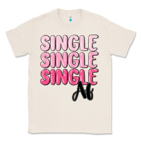 Natural single af Classic Tee - MaliasSmallBusiness