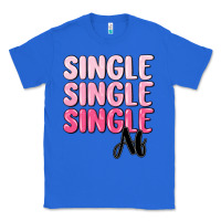 True Royal single af Classic Tee - MaliasSmallBusiness
