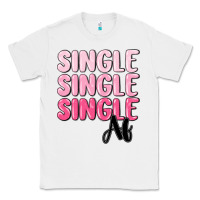 White single af Classic Tee - MaliasSmallBusiness