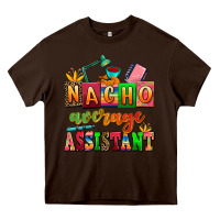 Chocolate Brown nacho average assistant Heavy Core Tee - AdoDesignShop