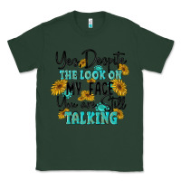 Sports Green you despite the lok on my face you are still talki Classic Tee - MaliasSmallBusiness