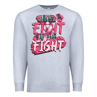 Heather Grey her fight is our fight Premium Sweatshirt - CowGirlArtShop