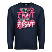 Navy her fight is our fight Premium Sweatshirt - CowGirlArtShop