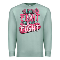 Seafoam her fight is our fight Premium Sweatshirt - CowGirlArtShop
