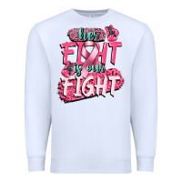 White her fight is our fight Premium Sweatshirt - CowGirlArtShop