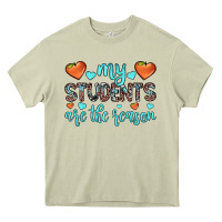 Mossy my students are the reason Heavy Core Tee - JahusDesignShop