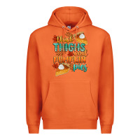 Carrot thick thighs and pumpkin pies Premium Hoodie - CowGirlArtShop