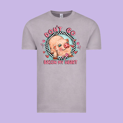 Dont Go Bacon My Heart Vintage Tee Designed By Maliassmallbusiness