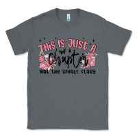 Charcoal Heather this is just a chapter not the whole story Classic Tee - MaliasSmallBusiness