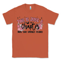 Copper this is just a chapter not the whole story Classic Tee - MaliasSmallBusiness