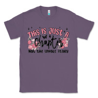 Lavender this is just a chapter not the whole story Classic Tee - MaliasSmallBusiness