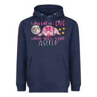 Navy why fall in love when you can fall asleep Heavyweight Hoodie - CowGirlArtShop