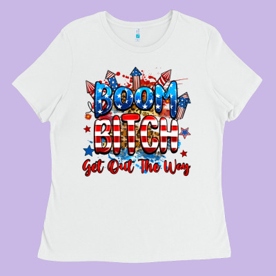 Boom Bitch Get Out The Way Ladies Tee Designed By Ranaportraitstore