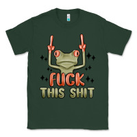 Sports Green fuck this shit Classic Tee - MaliasSmallBusiness