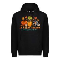 Black in every season i will praise him Premium Hoodie - CowGirlArtShop