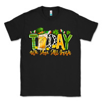 Black today we are all irish Classic Tee - CowhideDigitalArt