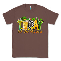 Chestnut today we are all irish Classic Tee - CowhideDigitalArt