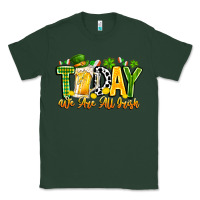 Sports Green today we are all irish Classic Tee - CowhideDigitalArt