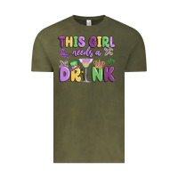 Vintage Olive this girl needs a drink Vintage Tee - MaliasSmallBusiness