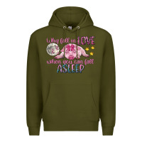 Army Green why fall in love when you can fall asleep Premium Hoodie - CowGirlArtShop