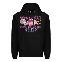 Black why fall in love when you can fall asleep Premium Hoodie - CowGirlArtShop