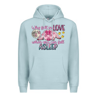 Blue Mist why fall in love when you can fall asleep Premium Hoodie - CowGirlArtShop