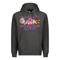 Charcoal Heather why fall in love when you can fall asleep Premium Hoodie - CowGirlArtShop