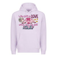 Lilac why fall in love when you can fall asleep Premium Hoodie - CowGirlArtShop