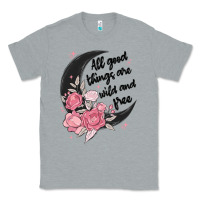 Heather Grey all good things are wild and free Classic Tee - MaliasSmallBusiness