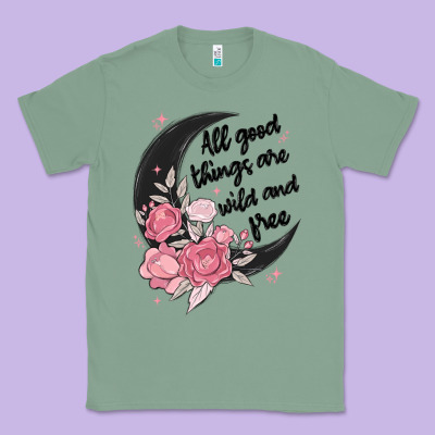 All Good Things Are Wild And Free Classic Tee Designed By Maliassmallbusiness