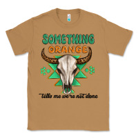 Toasted Coconut something orange tells me were not done Classic Tee - MaliasSmallBusiness