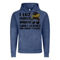 Vintage Denim i like murder shows comfy clothes and maybe 3 peop Vintage Hoodie - MaliasSmallBusiness