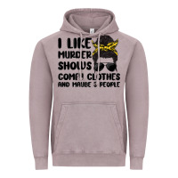 I Like Murder Shows Comfy Clothes And Maybe 3 Peop Vintage Hoodie | Teevron